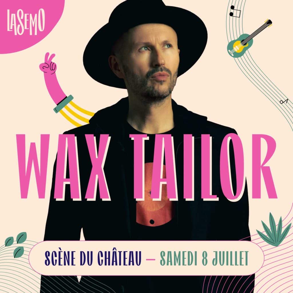 Wax tailor Line-up 2023 Festival musique Lasemo Enghien